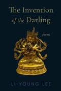 The Invention of the Darling: Poems - Hardcover