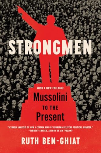 Strongmen: Mussolini to the Present - Paperback