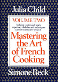 Mastering the Art of French Cooking, Volume 2: A Cookbook - Hardcover