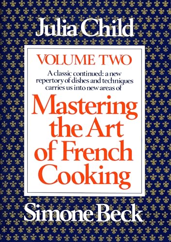 Mastering the Art of French Cooking, Volume 2: A Cookbook - Paperback