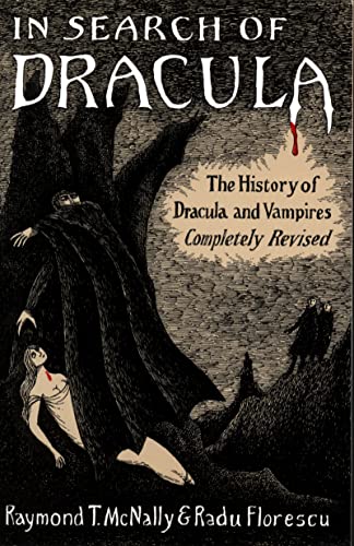 In Search of Dracula: The History of Dracula and Vampires - Paperback