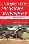 Picking Winners: A Horseplayer's Guide - Paperback