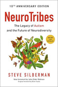 Neurotribes: The Legacy of Autism and the Future of Neurodiversity - Paperback