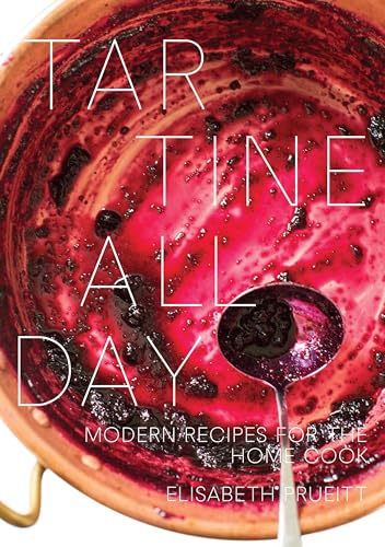 Tartine All Day: Modern Recipes for the Home Cook [A Cookbook] - Hardcover