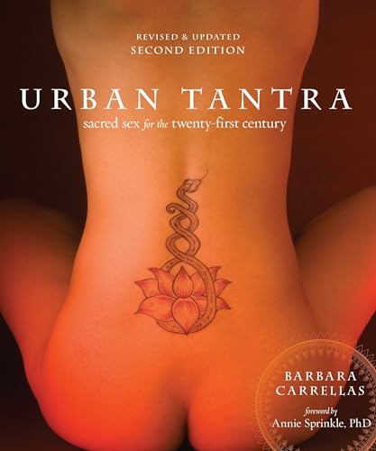 Urban Tantra, Second Edition: Sacred Sex for the Twenty-First Century - Paperback