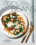 Cool Beans: The Ultimate Guide to Cooking with the World's Most Versatile Plant-Based Protein, with 125 Recipes [A Cookbook] - Hardcover
