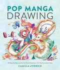 Pop Manga Drawing: 30 Step-By-Step Lessons for Pencil Drawing in the Pop Surrealism Style - Paperback