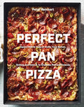Perfect Pan Pizza: Square Pies to Make at Home, from Roman, Sicilian, and Detroit, to Grandma Pies and Focaccia [A Cookbook] - Hardcover