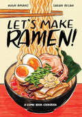 Let's Make Ramen!: A Comic Book Cookbook - Paperback