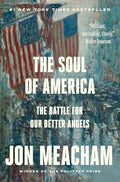 The Soul of America: The Battle for Our Better Angels - Paperback