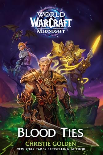 Blood Ties (World of Warcraft: Midnight) - Hardcover
