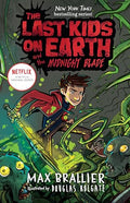 The Last Kids on Earth and the Midnight Blade - Hardcover