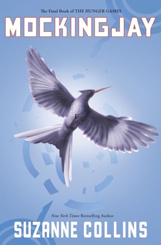 Mockingjay (Hunger Games, Book Three): Volume 3 - Hardcover