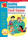 10 Reading Comprehension Card Games: Easy-To-Play, Reproducible Card and Board Games That Boost Kids' Reading Skills--And Help Them Succeed on Tests - Paperback