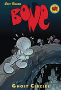 Ghost Circles: A Graphic Novel (Bone #7): Volume 7 - Hardcover
