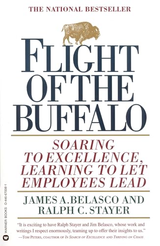 Flight of the Buffalo: Soaring to Excellence, Learning to Let Employees Lead - Paperback
