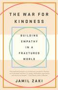 The War for Kindness: Building Empathy in a Fractured World - Paperback