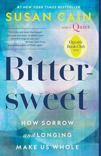 Bittersweet (Oprah's Book Club): How Sorrow and Longing Make Us Whole - Paperback