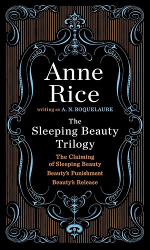 The Sleeping Beauty Trilogy Box Set: The Claiming of Sleeping Beauty; Beauty's Punishment; Beauty's Release - Boxed Set