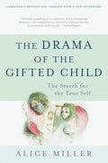 The Drama of the Gifted Child: The Search for the True Self - Paperback
