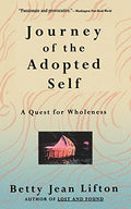 Journey of the Adopted Self: A Quest for Wholeness - Paperback