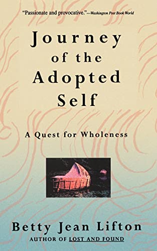 Journey of the Adopted Self: A Quest for Wholeness - Paperback