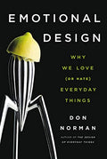 Emotional Design: Why We Love (or Hate) Everyday Things - Paperback