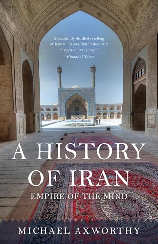 A History of Iran: Empire of the Mind - Paperback