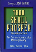 Thou Shall Prosper: Ten Commandments for Making Money - Hardcover