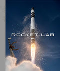 The Launch of Rocket Lab: The Launch of Rocket Lab - Hardcover