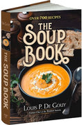 The Soup Book: Over 700 Recipes - Hardcover