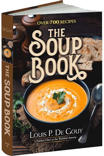 The Soup Book: Over 700 Recipes - Hardcover