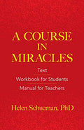 A Course in Miracles: Text, Workbook for Students, Manual for Teachers - Paperback