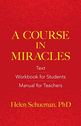 A Course in Miracles: Text, Workbook for Students, Manual for Teachers - Paperback