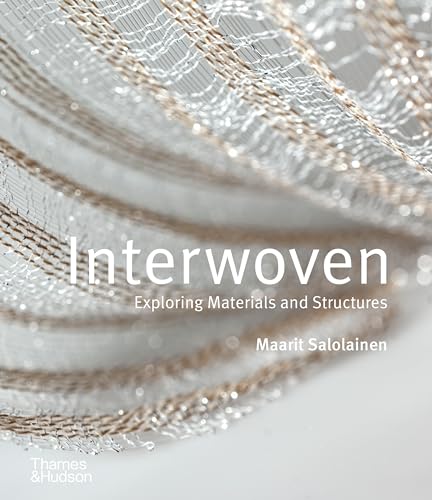 Interwoven: Exploring Materials and Structures - Hardcover