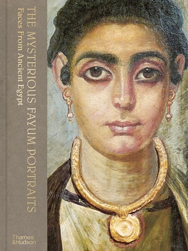 The Mysterious Fayum Portraits: Faces from Ancient Egypt - Hardcover