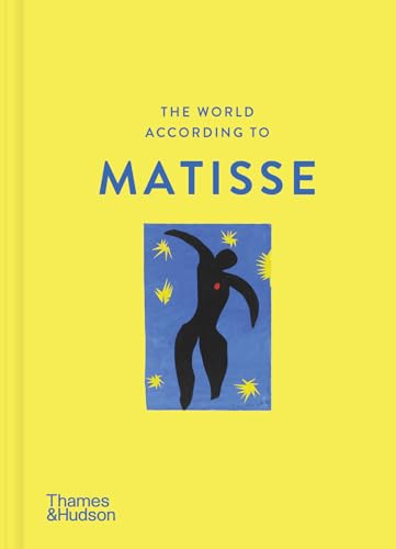 The World According to Henri Matisse - Hardcover