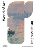 Impressionism: Origins, Practice, Reception - Paperback