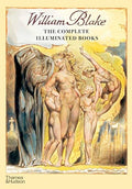William Blake: The Complete Illuminated Books - Paperback