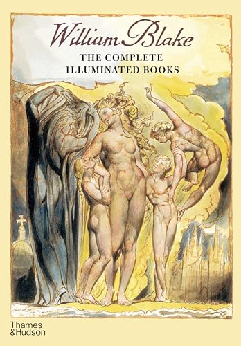 William Blake: The Complete Illuminated Books - Paperback