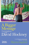 A Bigger Message: Conversations with David Hockney - Paperback
