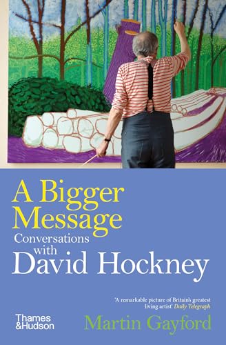 A Bigger Message: Conversations with David Hockney - Paperback