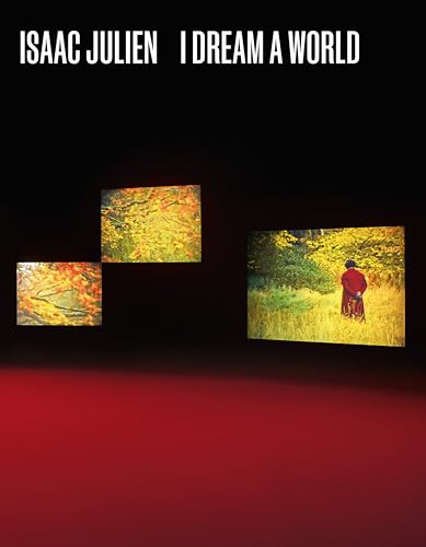 Isaac Julien: I Dream a World - Paperback