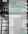 The Japanese House Since 1945 - Hardcover