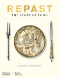 Repast: The Story of Food - Hardcover