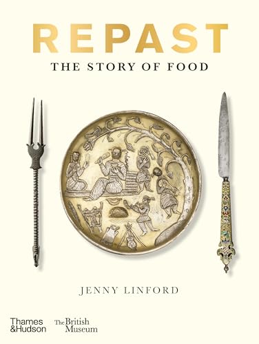 Repast: The Story of Food - Hardcover
