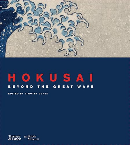 Hokusai: Beyond the Great Wave - Hardcover