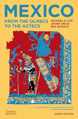 Mexico: From the Olmecs to the Aztecs - Paperback