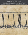 Textiles of the Early Islamic Caliphates - Hardcover