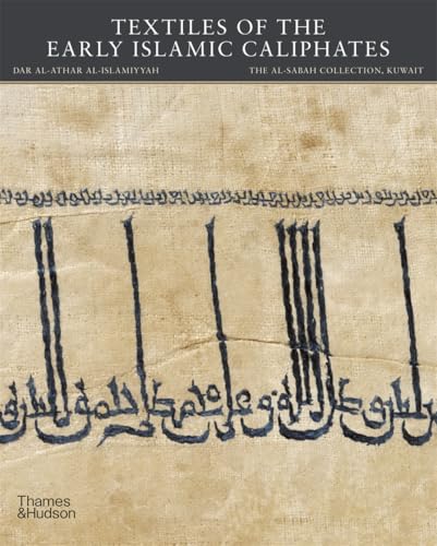 Textiles of the Early Islamic Caliphates - Hardcover